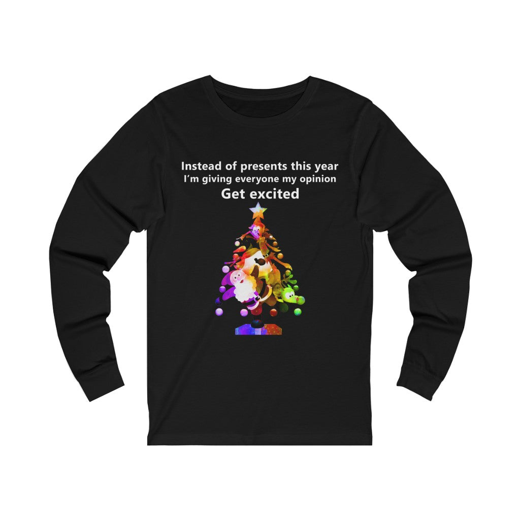 Instead of presents Christmas Unisex Jersey Long Sleeve T-shirt